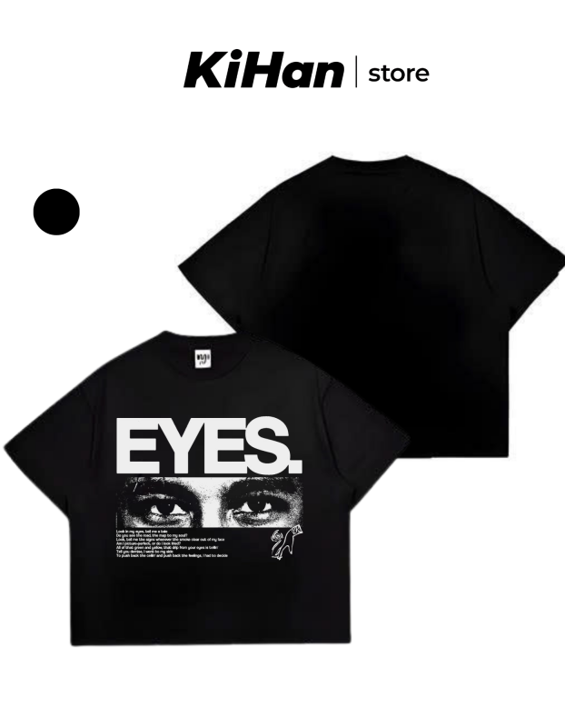 Áo thun Boxy EYES. Kihan Cotton 100% unisex - Kihan